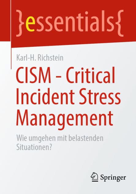 CISM - Critical Incident Stress Management: Wie umgehen mit belastenden Situationen? by Karl-H. Richstein