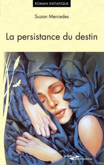 La persistance du destin by Mercedes Suzan