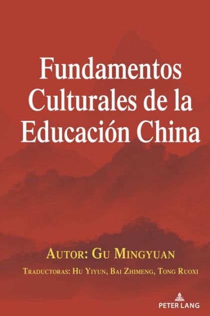 Fundamentos Culturales de la Educación China by GU Mingyuan