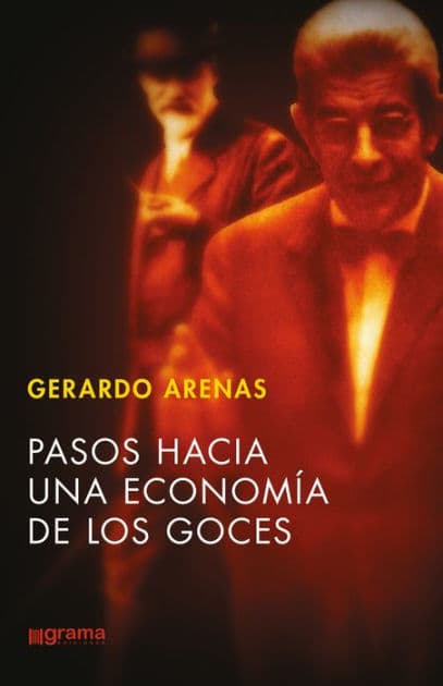 Pasos hacia una economía de los goces by Gerardo Arenas