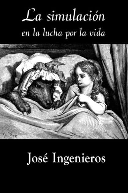 La simulación en la lucha por la vida by Jose Ingenieros
