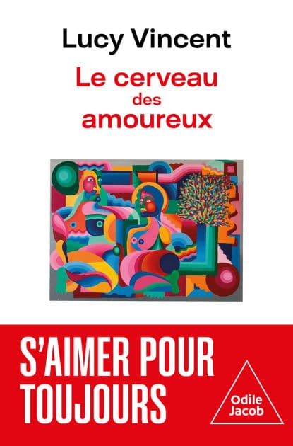 Le Cerveau amoureux by Lucy Vincent