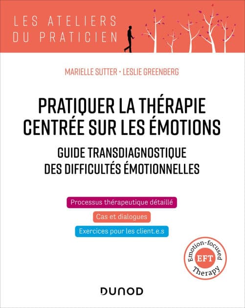 Pratiquer la thérapie centrée sur les émotions: Guide transdiagnostique des difficultés émotionnelles by Leslie Greenberg
