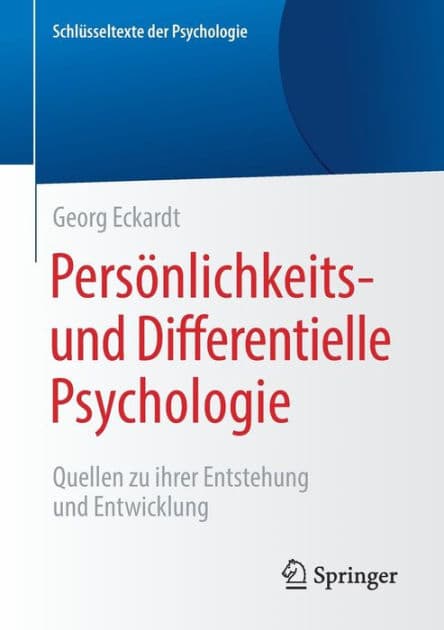 Persï¿½nlichkeits- und Differentielle Psychologie: Quellen zu ihrer Entstehung und Entwicklung by Georg Eckardt