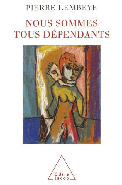 Nous sommes tous dépendants by Pierre Lembeye