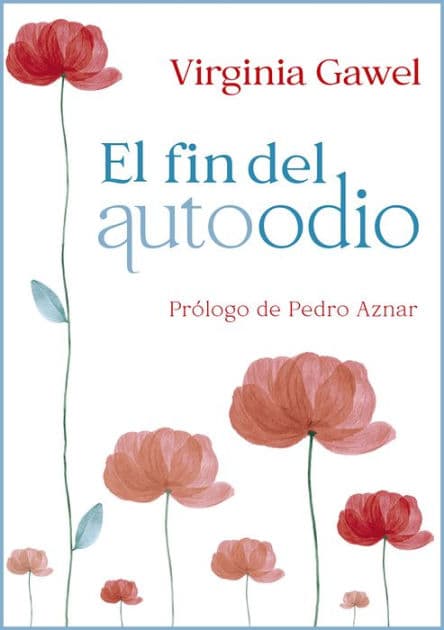 El fin del autoodio by Virginia Gawel