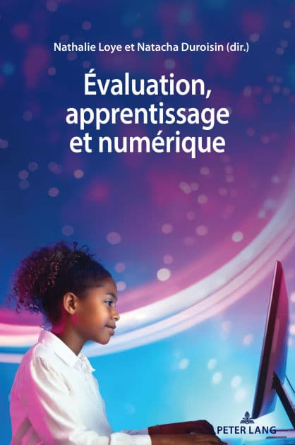 ï¿½valuation, apprentissage et numï¿½rique by Nathalie Loye
