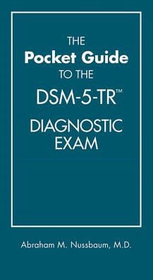 The Pocket Guide to the DSM-5-TR® Diagnostic Exam by Abraham M. Nussbaum MD MTS