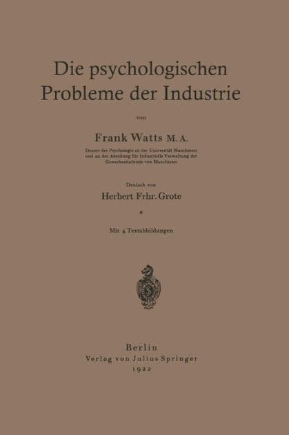 Die psychologischen Probleme der Industrie by Frank Watts
