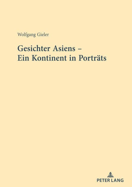 Gesichter Asiens - Ein Kontinent in Portraets by Wolfgang Gieler