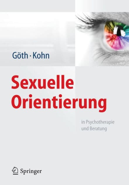 Sexuelle Orientierung: in Psychotherapie und Beratung by Margret Gïth