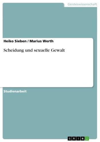 Scheidung und sexuelle Gewalt by Heiko Sieben