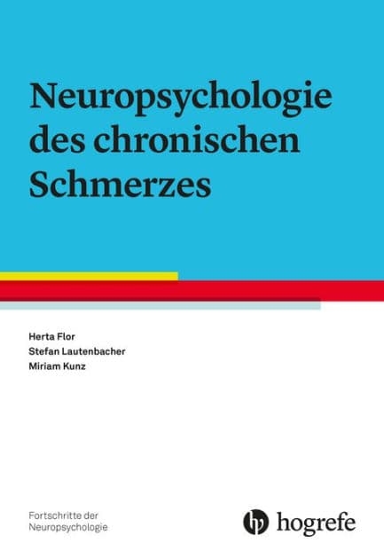 Neuropsychologie des chronischen Schmerzes by Herta Flor