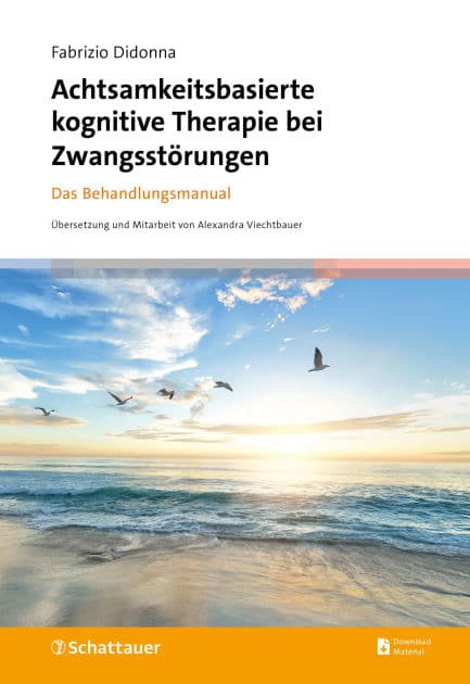 Achtsamkeitsbasierte kognitive Therapie bei Zwangsstörungen: Das Behandlungsmanual by Fabrizio Didonna