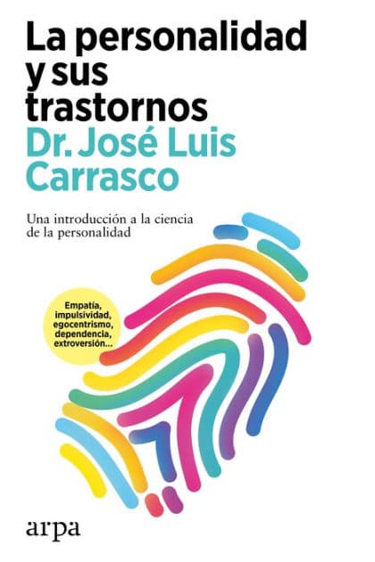 La personalidad y sus trastornos by José Luis Carrasco