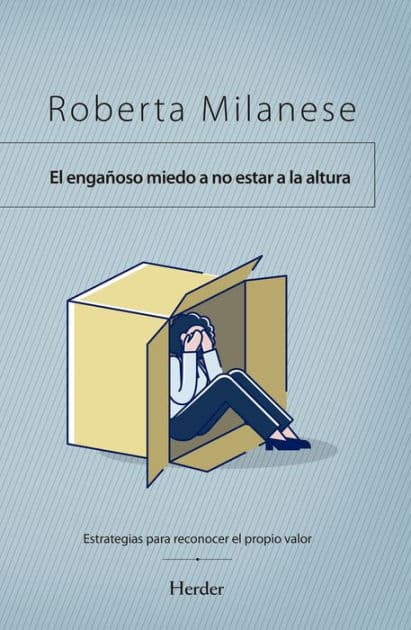 Engañoso miedo a no estar a la altura, El by Roberta Milanese