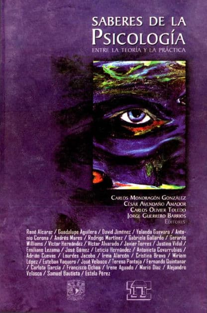 Saberes de la psicologï¿½a: Entre la teorï¿½a y la prï¿½ctica Vol. I by Josï Carlos Mondragïn Gonzïlez