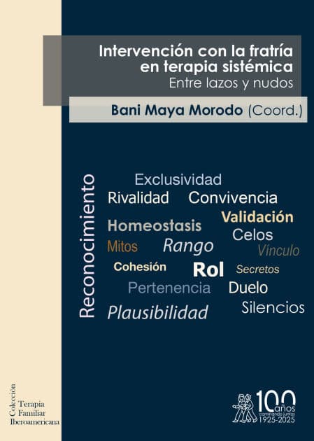 Intervención con la fratría en terapia sistémica. Entre lazos y nudos by Bani Maya Morodo