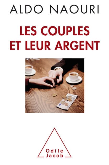 Les Couples et leur argent by Aldo Naouri