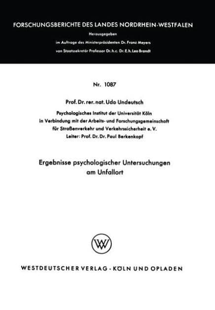 Ergebnisse psychologischer Untersuchungen am Unfallort by Udo Undeutsch