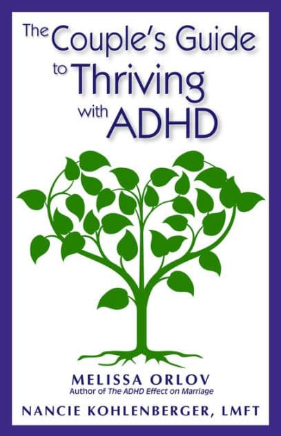 The Couple's Guide to Thriving with ADHD by Melissa Orlov