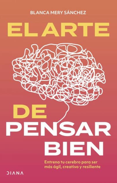 El arte de pensar bien by Blanca Mery Sánchez Gómez