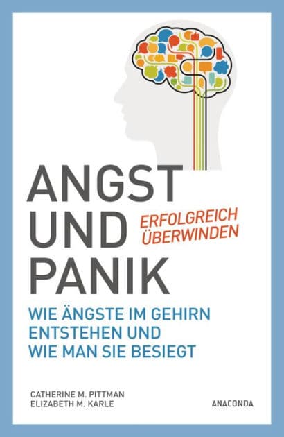 Angst und Panik erfolgreich überwinden by Catherine M. Pittman