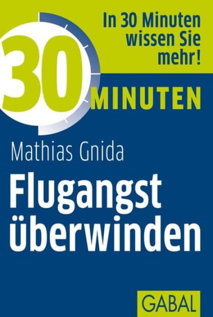 30 Minuten Flugangst überwinden by Mathias Gnida
