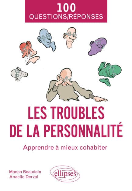 Les troubles de la personnalité: Apprendre à mieux cohabiter by Manon Beaudoin