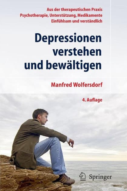 Depressionen verstehen und bewï¿½ltigen by Manfred Wolfersdorf