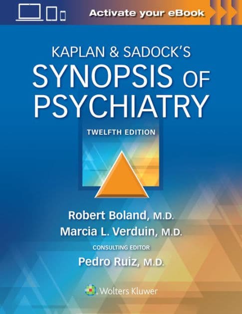 Kaplan & Sadock's Synopsis of Psychiatry by Robert Boland