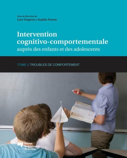 Intervention cognitivo-comportementale auprès des enfants et des adolescents, Tome 2: Troubles de comportement by Lyse Turgeon