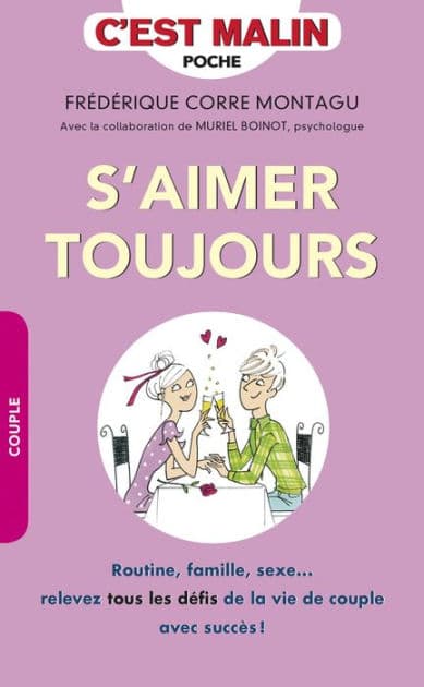 S'aimer toujours, c'est malin by Frédérique Corre Montagu