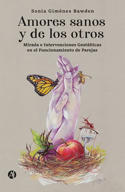 Amores sanos y de los otros: Mirada e Intervenciones Gestálticas en el Funcionamiento de Parejas by Sonia Giménes Bawden