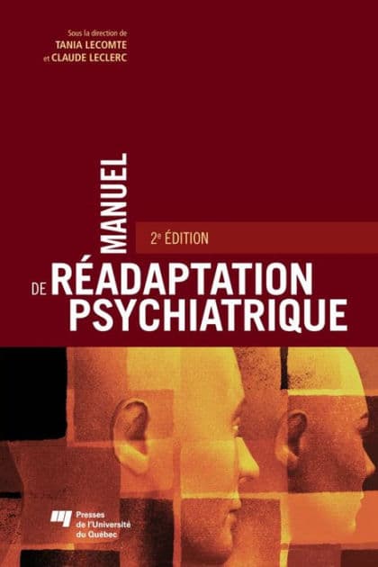 Manuel de réadaptation psychiatrique: 2e édition by Tania Lecomte