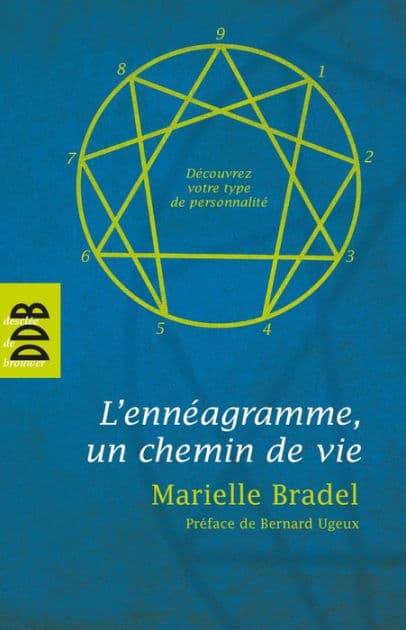 L'Ennéagramme: Un chemin de vie by Marielle Bradel