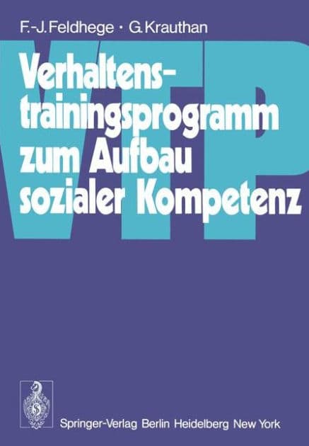 Verhaltenstrainingsprogramm zum Aufbau sozialer Kompetenz (VTP) by F.-J. Feldhege