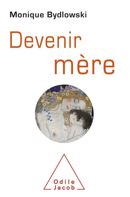 Devenir mère by Monique Bydlowski