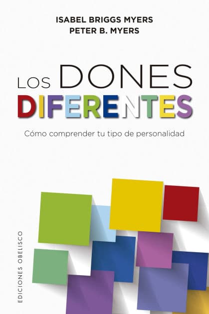 Los dones diferentes by Isabel Briggs Myers