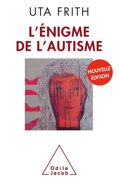 L' Énigme de l'autisme by Uta Frith