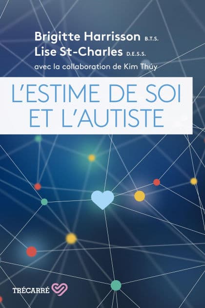 L'Estime de soi et l'Autiste by Brigitte Harrisson