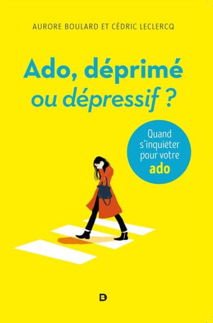 Ado déprimé ou dépressif ? by AURORE BOULARD