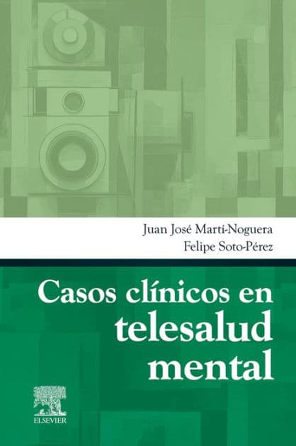 Casos clínicos en telesalud mental by Juan José Martí Noguera