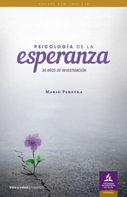 Psicología de la esperanza: 30 años de investigación by Mario Pereyra