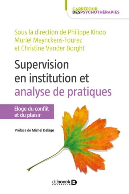 Supervision en institution et analyse de pratiques by Collectif
