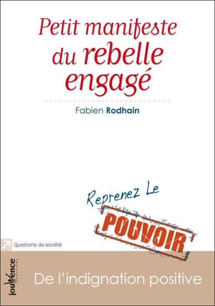 Petit manifeste du rebelle engagé by Fabien Rodhain