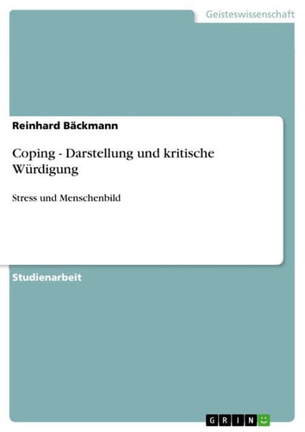 Coping - Darstellung und kritische Würdigung: Stress und Menschenbild by Reinhard Bäckmann