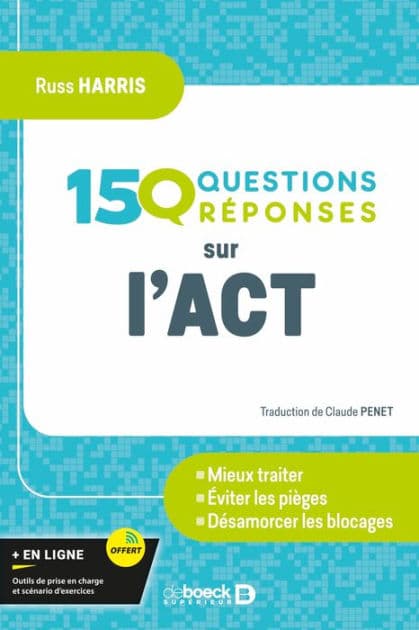 150 questions sur l'ACT by Russ Harris