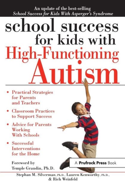 School Success for Kids With High-Functioning Autism by Stephan M. Silverman