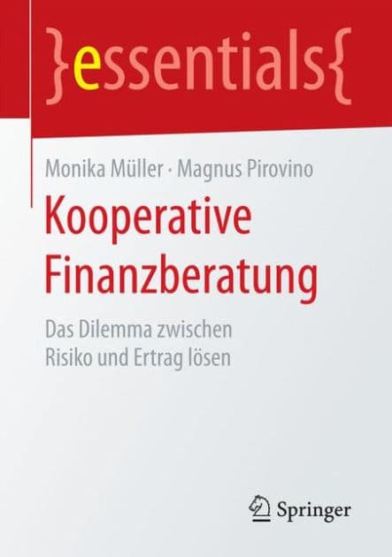 Kooperative Finanzberatung: Das Dilemma zwischen Risiko und Ertrag lösen by Monika Müller